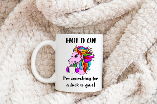 Funny Unicorn Mug, Humorous Mug, Sarcastic Mug, Funny Mug