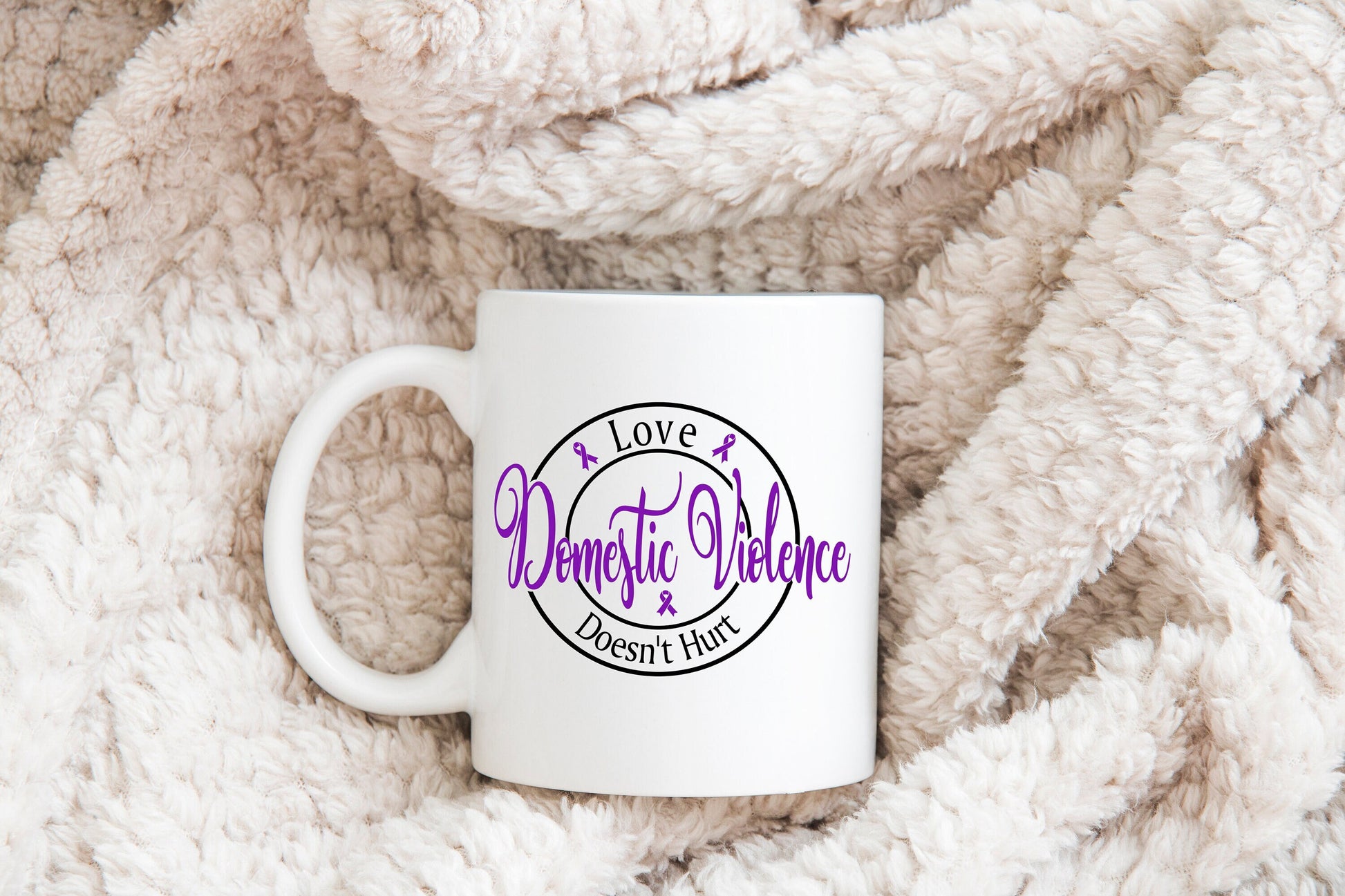 Domestic Violence Mug Coffee Cup, Coffee Mug, Domestic Violence Awareness Coffee Cup