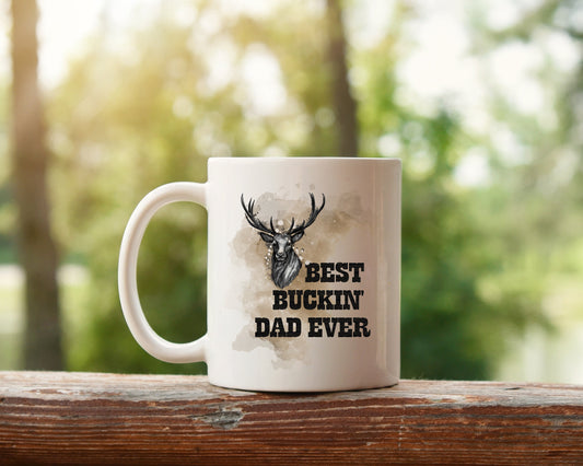 Best Buckin' Dad Mug, Dad Mug, Father Mug, Hunting Mug