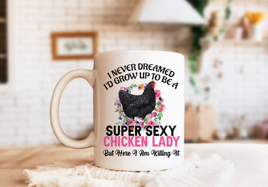 Sexy Chicken Lady Mug, Chicken Mug