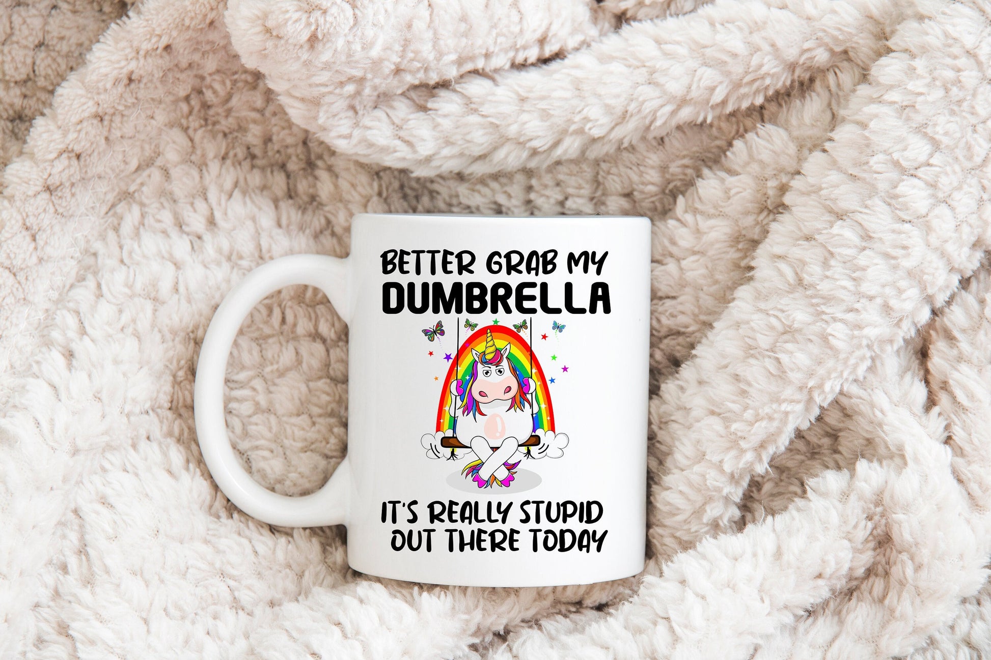 Better Grab My Dumbrella It's Really Stupid Out There Today Mug, Humorous Mug, Sarcastic Mug, Funny Mug