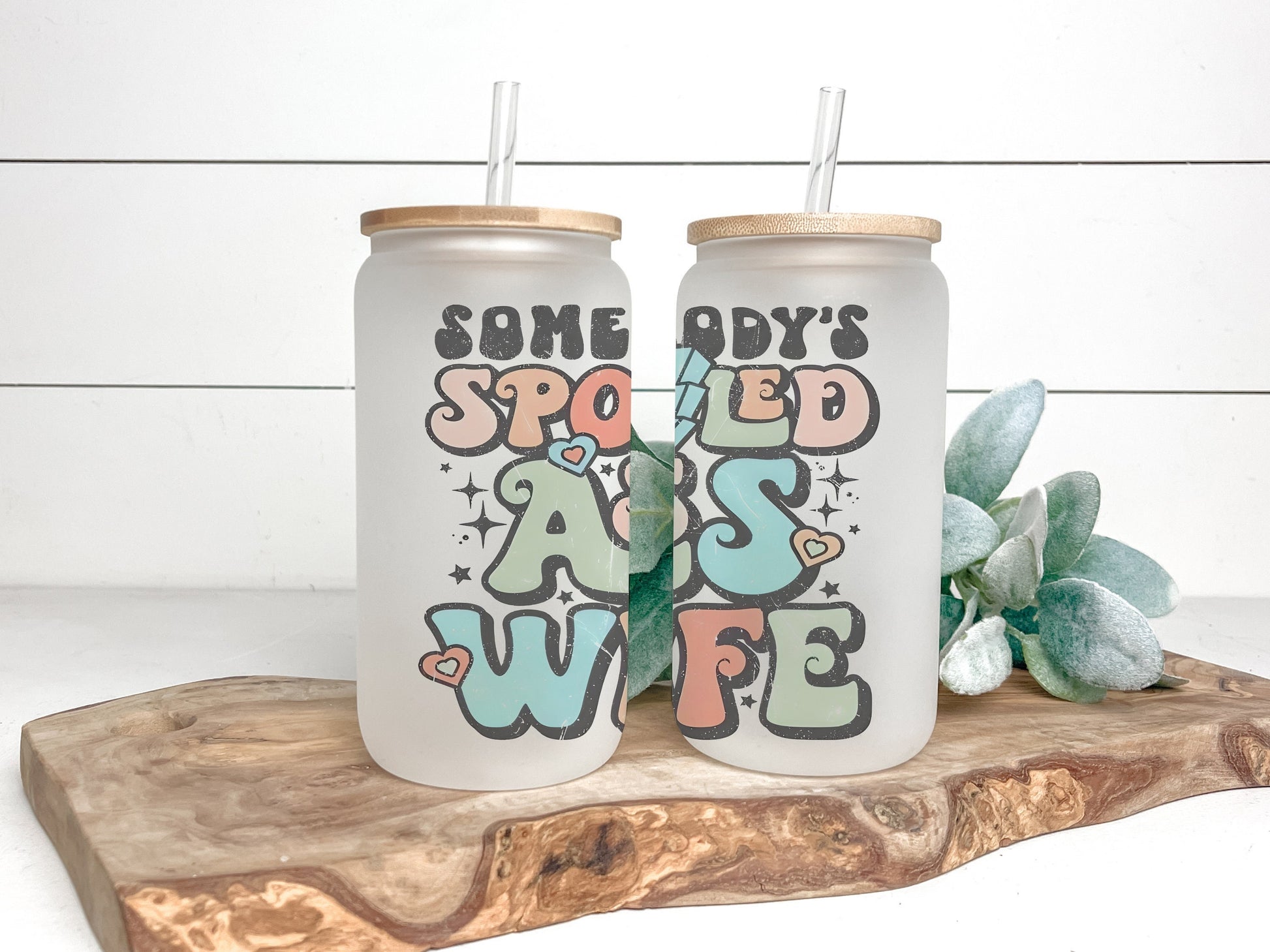Somebody's Spoiled Ass Wife Cup Iced Coffee Cup Glass, Beer Can Glass, Spoiled Wife Coffee Cup, Glass Cup Coffee Can Beer, Wife Glass Can