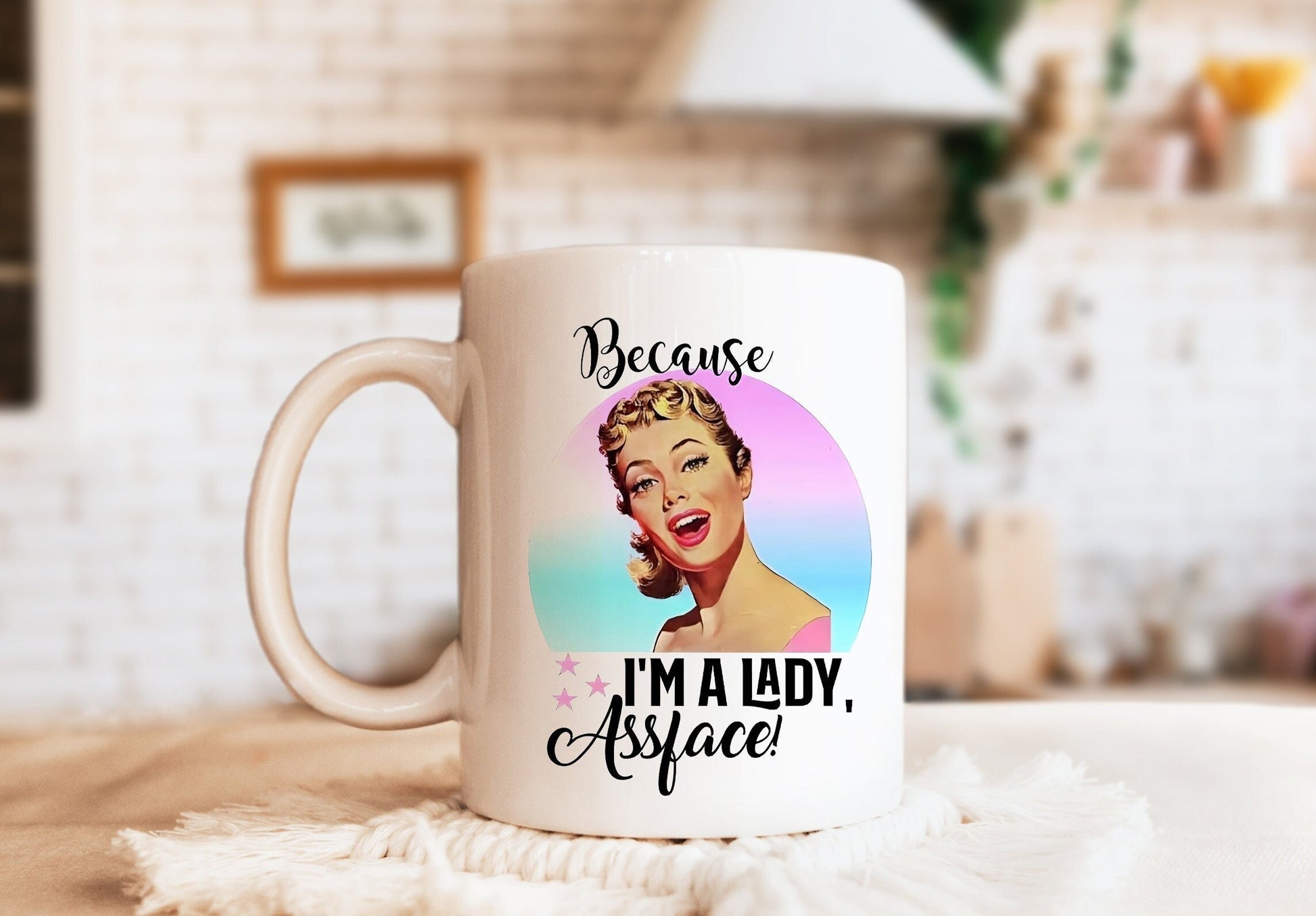 Because I'm a Lady Mug, Humorous Mug, Sarcastic Mug, Funny Mug, Retro Mug