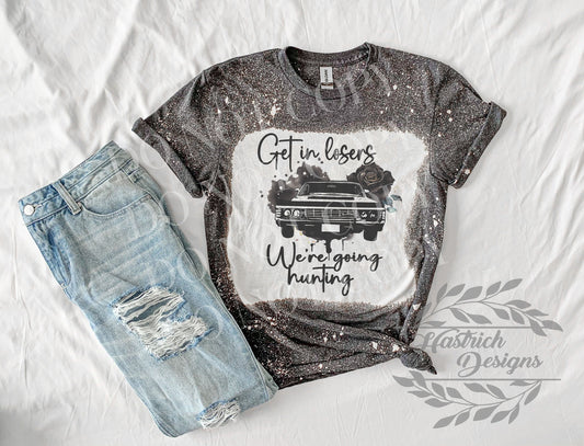 Get In Losers We’re Going Hunting Shirt, Get in Losers Shirt, We're Going Hunting T Shirt