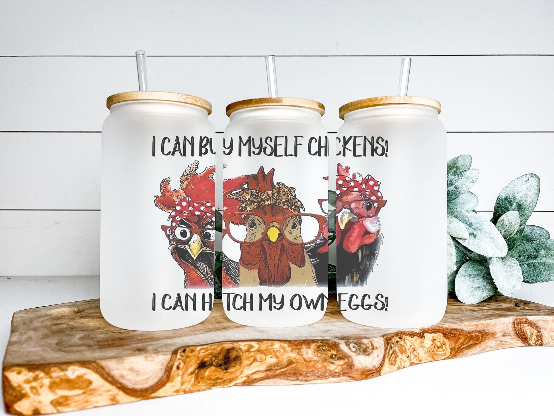 I Can Buy Myself Chickens Cup Iced Coffee Cup Glass, Beer Can Glass, Chicken Coffee Cup, Glass Cup Coffee Can Beer, Chicken Soda Can Glass