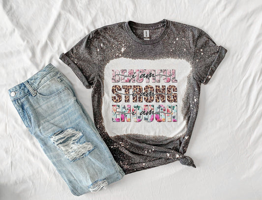 I Am Beautiful Strong Enough Mental Health Awareness Shirt Tee, Mental Health Awareness Bleached Shirt
