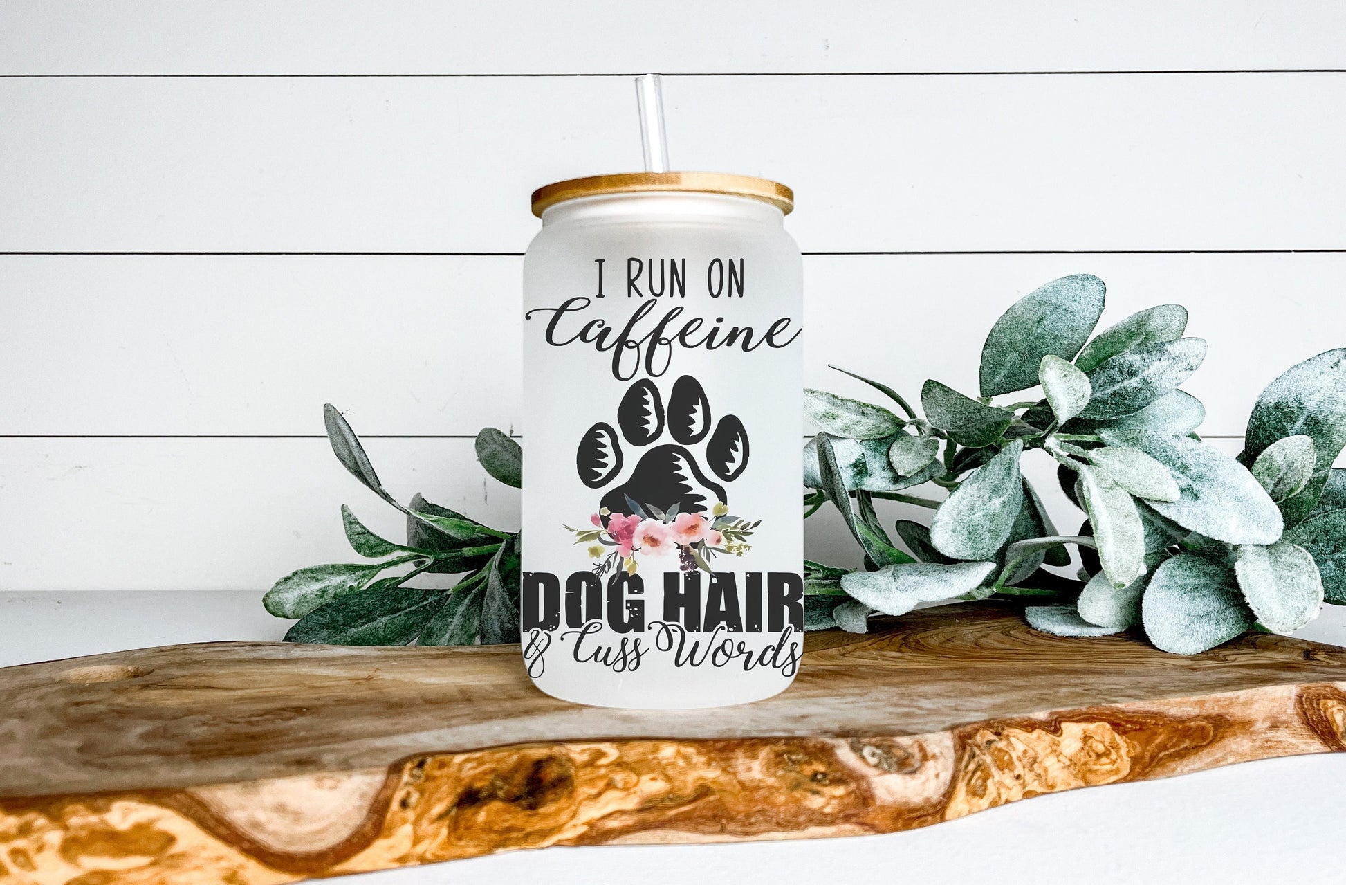 I Run on Caffeine Dog Hair & Cuss Words Cup Iced Coffee Cup Glass, Beer Can Glass, Dog Mom Coffee Cup, Glass Cup Coffee Can Beer