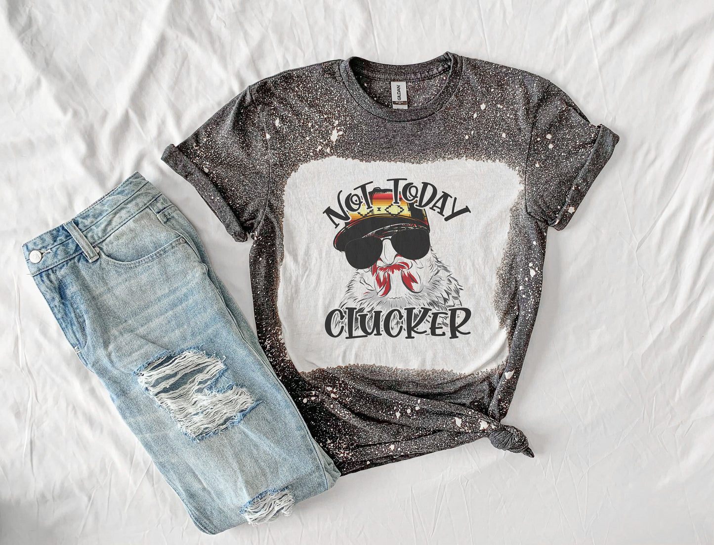 Not Today Clucker Chicken Shirt Tee, Chicken Bleached Tee, Funny Chicken Bleached Shirt, Chicken Shirt Tee