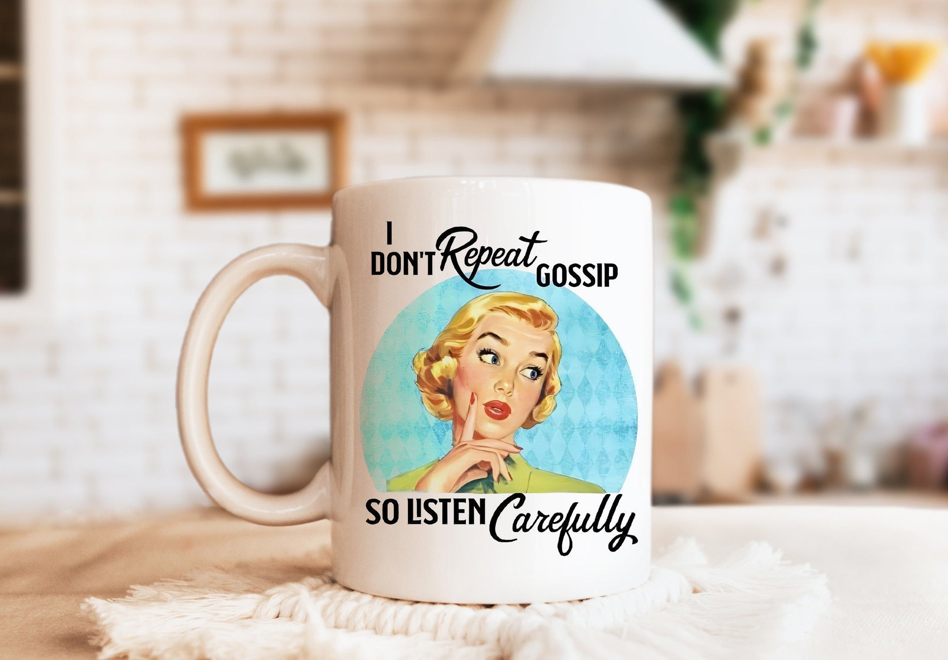 I Don't Repeat Gossip So Listen Carefully Mug, Humorous Mug, Sarcastic Mug, Funny Mug