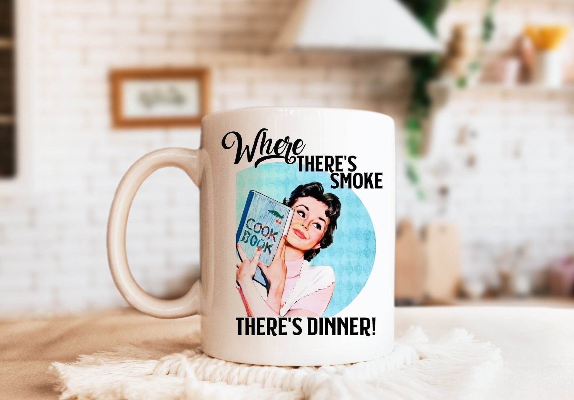 Where There's Smoke There's Dinner Mug, Humorous Mug, Sarcastic Mug, Funny Mug