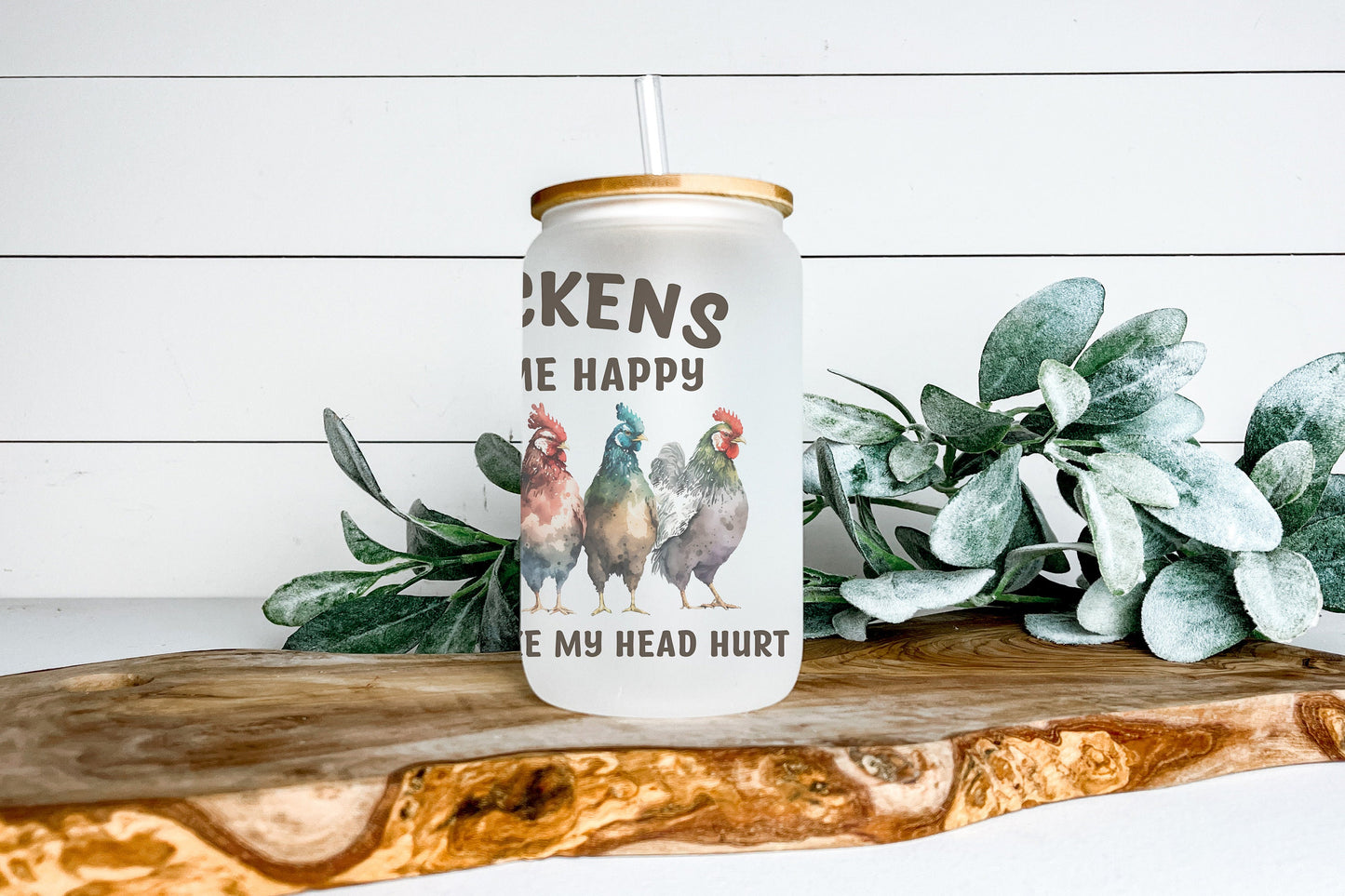 Chickens Make Me Happy Humans Make My Head Hurt Cup Iced Coffee Cup Glass, Beer Can Glass, Chickens Coffee Coffee Cup