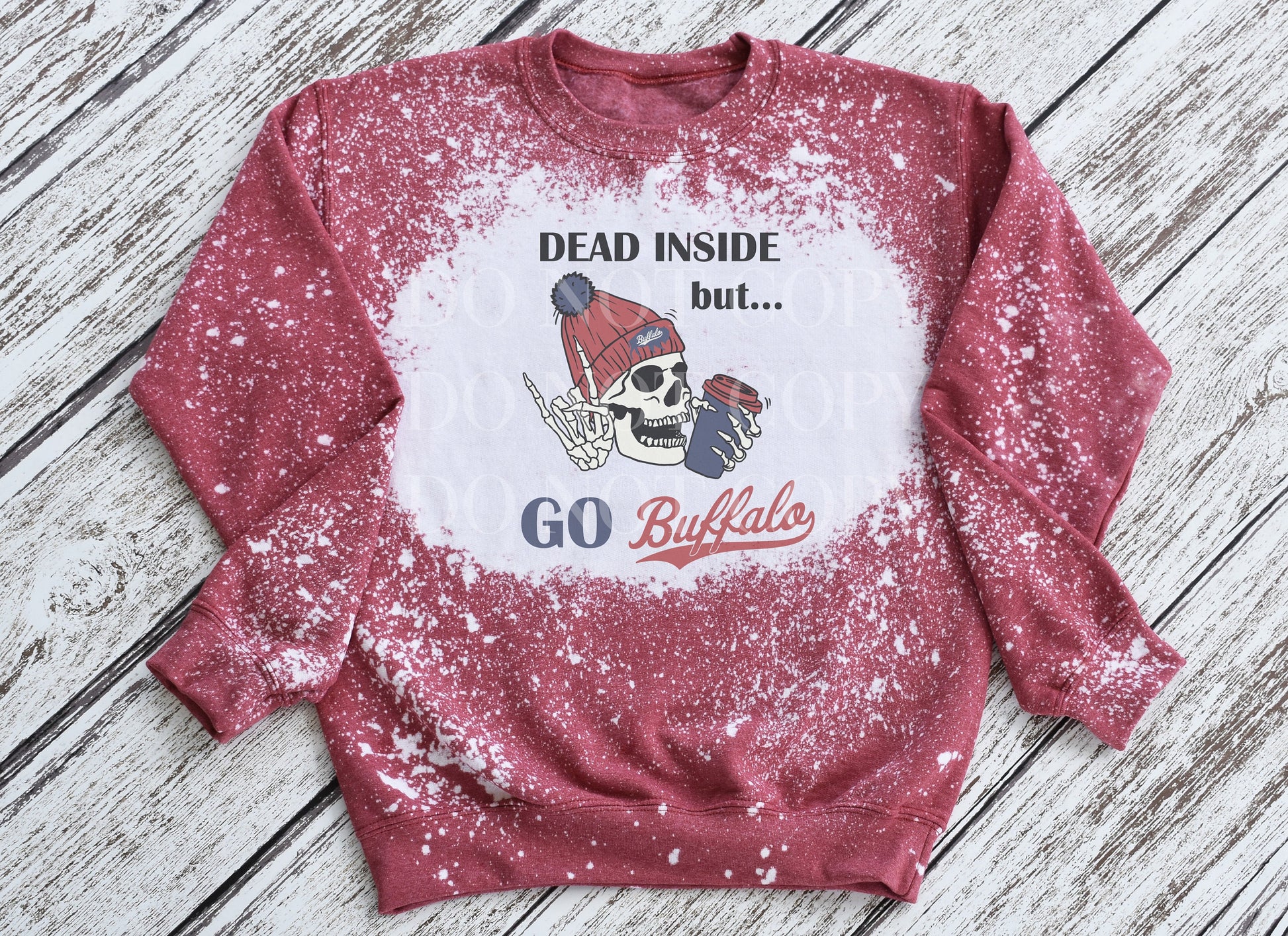 Dead Inside But Go Buffalo Crewneck Sweatshirt, Dead Inside But Go Buffalo Bleached Sweatshirt