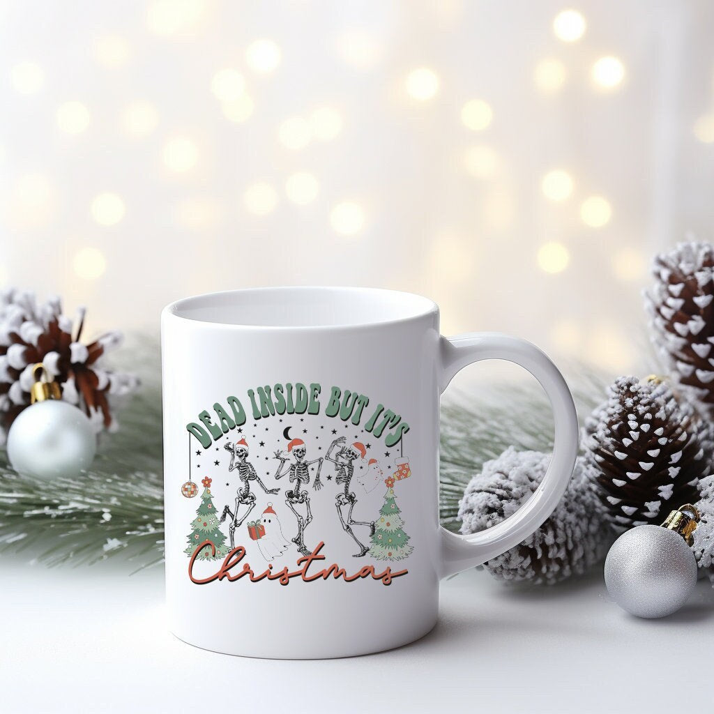 Dead Inside but It's Christmas Skeleton Mug, Christmas Mug, Christmas Skull Mug, Funny Christmas Mug