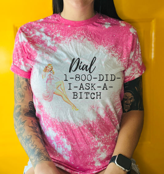 Dial 1-800 Tee Shirt, Retro Housewife Bleached Tee