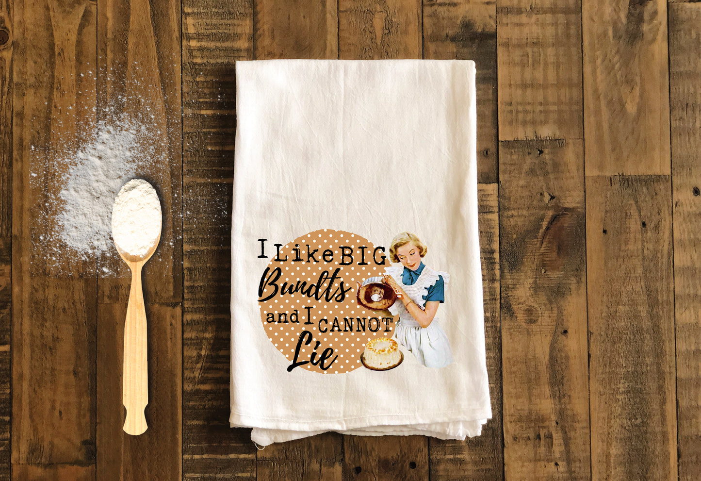 I Like Big Bundts - Funny Kitchen Tea Towels - Humorous Flour Sack Dish Towel - Hilarious Housewarming Gift Kitchen Decor