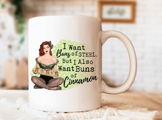 Buns of Cinnamon Mug, Humorous Mug, Sarcastic Mug, Funny Mug