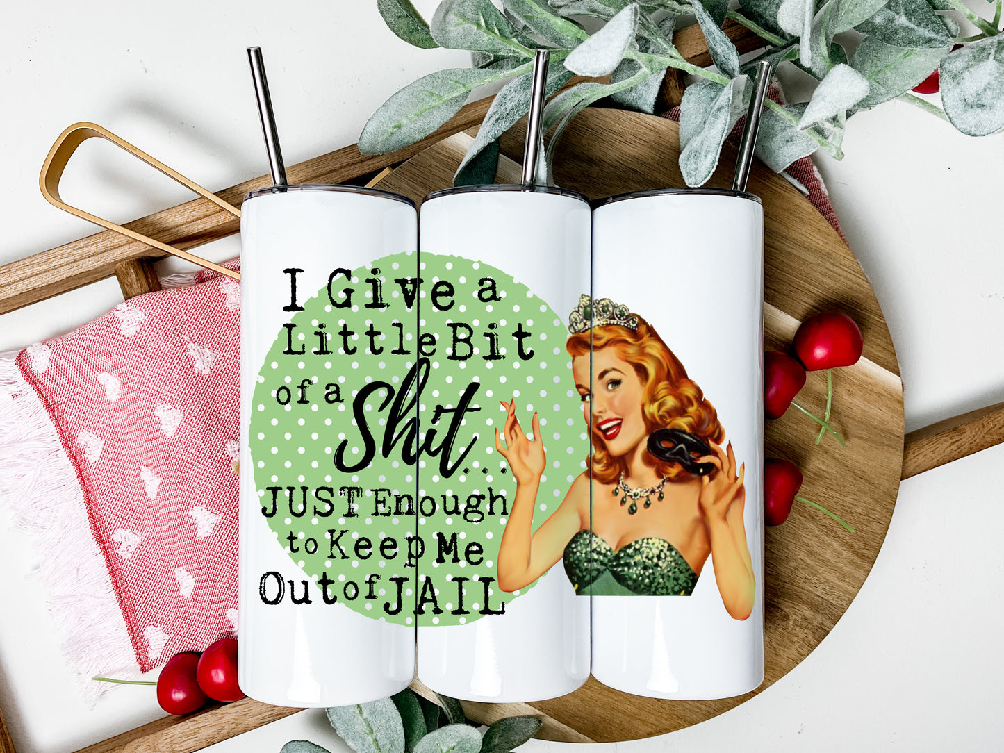 Just Enough to Keep Me Out of Jail Tumbler, Funny Retro Housewives Skinny Tumbler