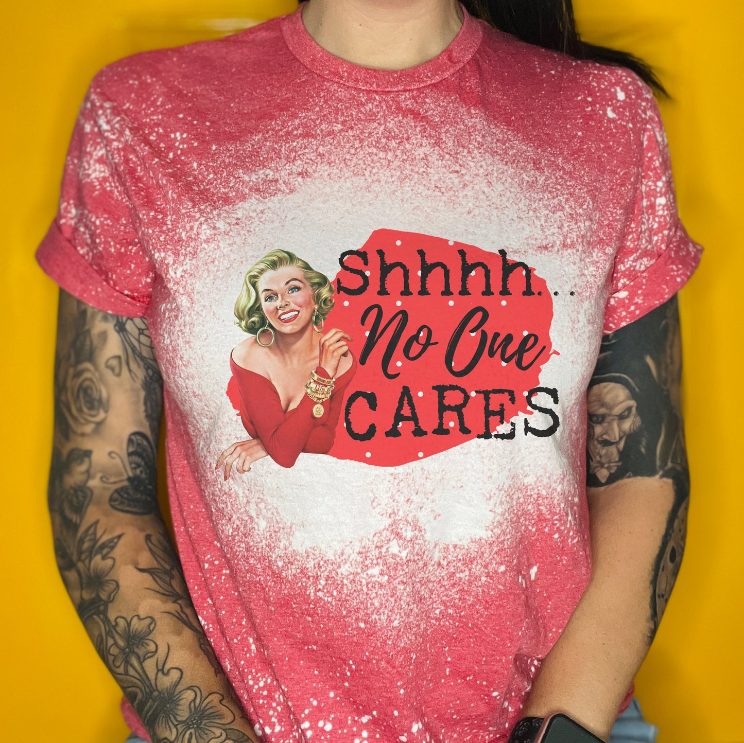 Shhhh...No One Cares Tee Shirt, Retro Housewife Bleached Tee