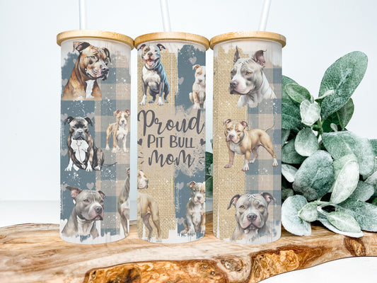 Proud Pit Bull Mom 25oz Frosted Glass Tumbler, Dog Tumbler, Rescue Tumbler, Pit Bull Tumbler