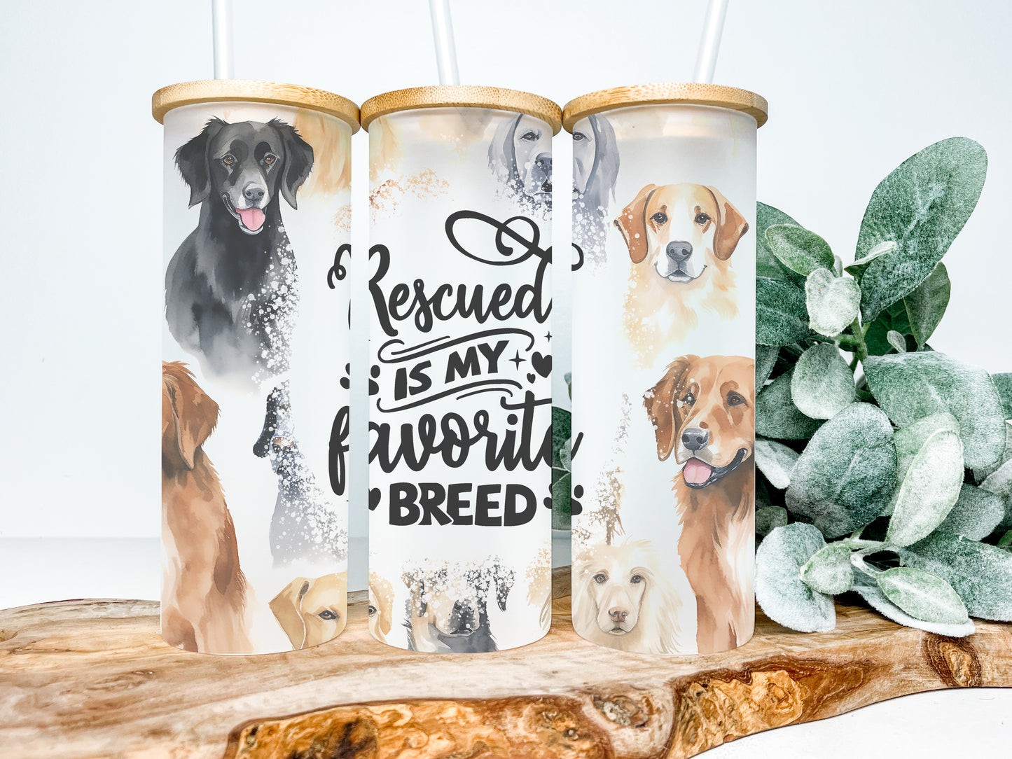 Rescued Is My Favorite Breed 25oz Frosted Glass Tumbler, Dog Tumbler, Rescue Tumbler