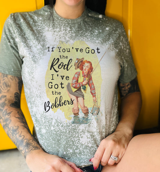 I've Got the Bobbers Tee Shirt, Retro Housewife Bleached Tee