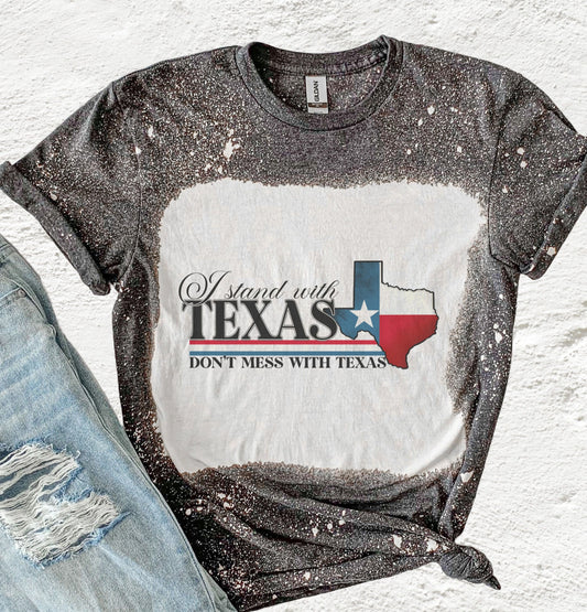 I Stand With Texas Bleached Shirt Tee