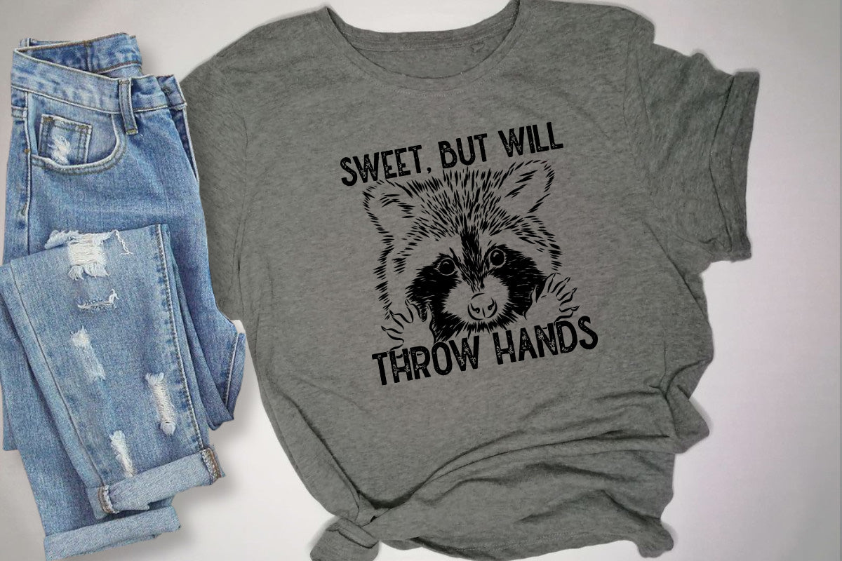 Sweet But Will Throw Hands Shirt Tee, Sarcastic Tee Shirt, Funny Shirt