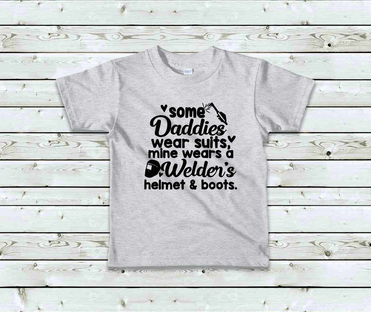 My Daddy's a Welder Toddler Tee Welder Kid's Tee T-Shirt - Welder - My Daddy Wears a Welders Helmet -Welder Love -Welder Gifts PINK or GREY