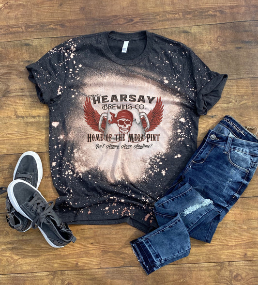 Hearsay Brewing Co. Home of the Mega Pint Shirt Tee, Hearsay Brewing Co. Home of the Mega Pint Bleached Tee