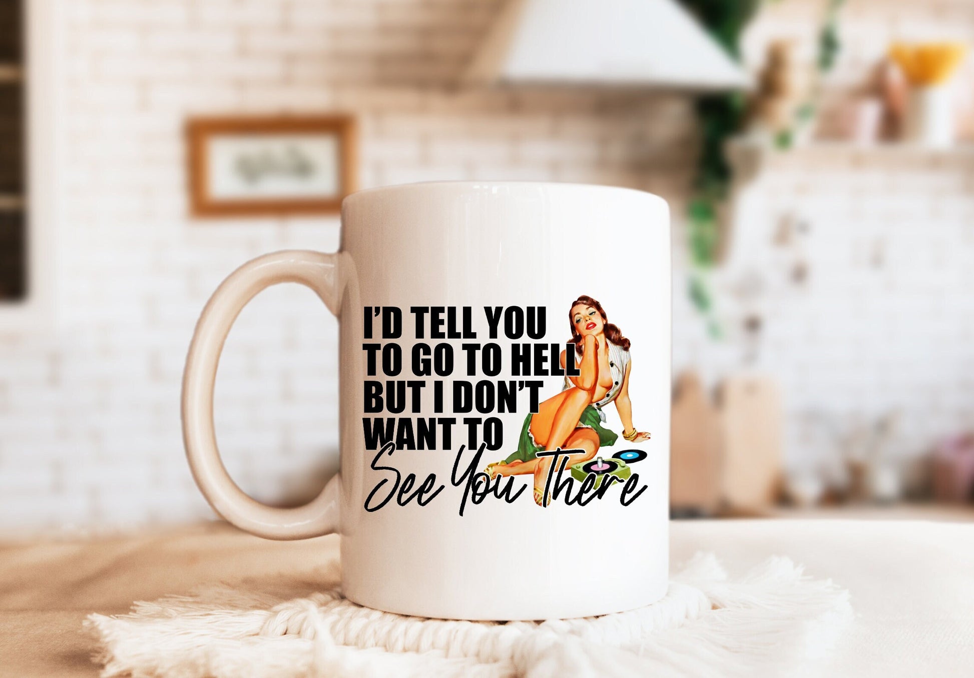 Humorous Mug, Sarcastic Mug, Funny Mug