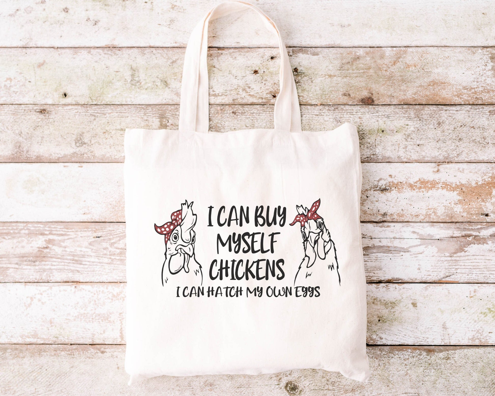 I Can Buy Myself Chickens Tote, Chicken Lady Tote, Chicken Lover Tote, Funny Chicken Tote, Tote Bag