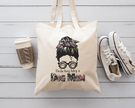 Dog Mom Tote, Dog Lady Tote, Dog Lover Tote, Funny Dog Tote, Dog Mom Tote Bag