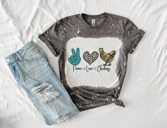 Peace Love Chickens Shirt Tee, Peace Love Chickens Bleached Tee, Country Shirt Tee, Farming Shirt Tee