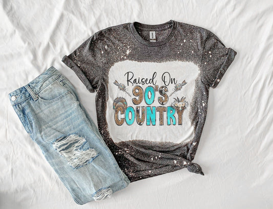 Raised on 90's Country Shirt Tee, Raised on 90's Country Bleached Tee, 90's Shirt, 90's Bleached Tee
