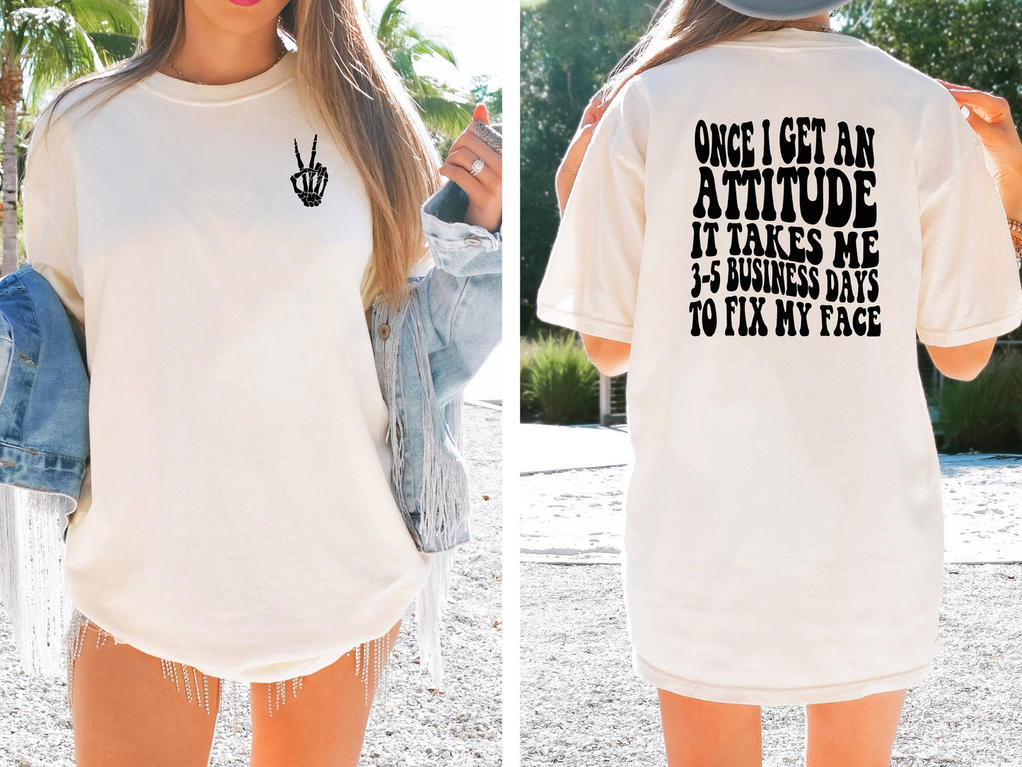 Once I Get an Attitude It Take 3-5 Business Days to Fix My Face Shirt Tee, Sarcastic Tee Shirt, Mom Shirt Tee, Funny Shirt