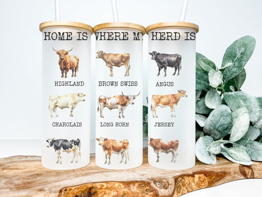 Home is Where My Herd Is Cow 25oz Frosted Glass Tumbler, Cow Tumbler