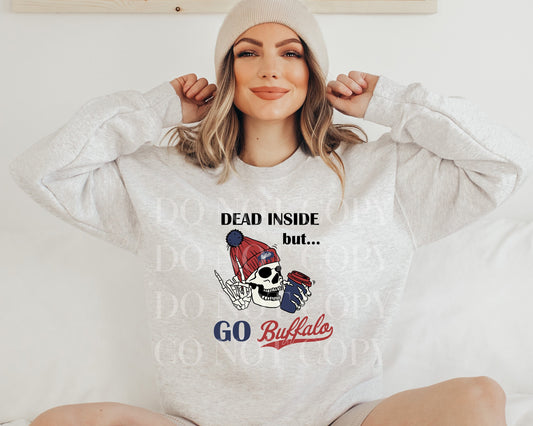 Dead Inside but Go Buffalo Crewneck Sweatshirt
