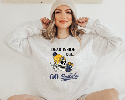 Dead Inside But Go Buffalo Sweatshirt, Buffalo Crewneck Sweatshirt
