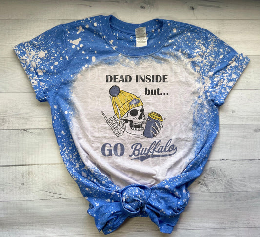 Dead Inside But Go Buffalo Shirt, Buffalo Bleached Shirt
