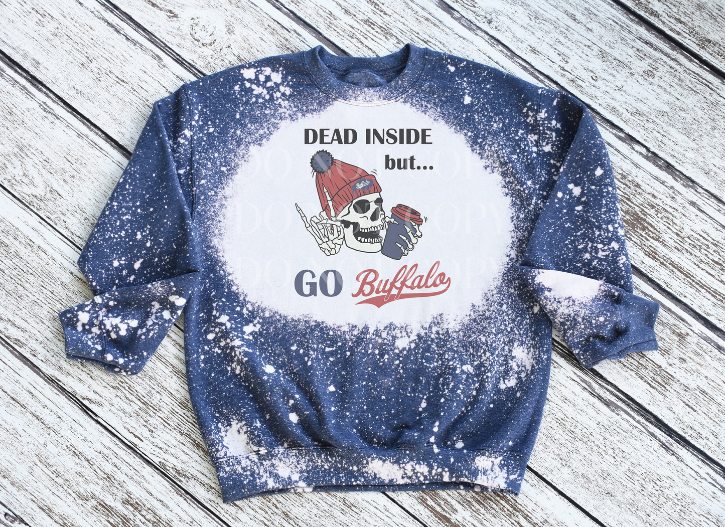 Dead Inside But Go Buffalo Crewneck Sweatshirt, Dead Inside But Go Buffalo Bleached Sweatshirt