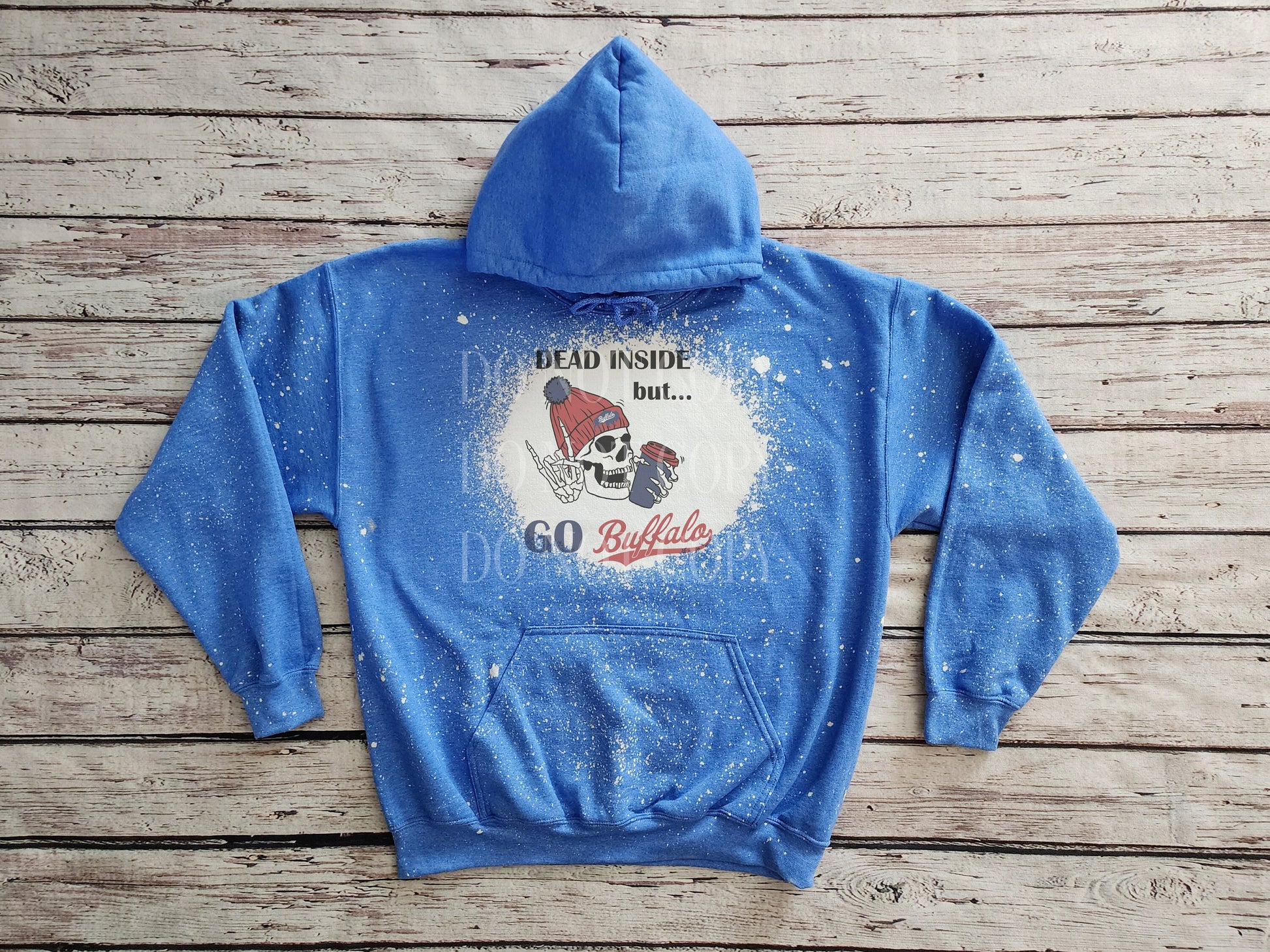 Dead Inside But Go Buffalo Hooded Sweatshirt, Dead Inside But Go Buffalo Bleached Hoodie Hoody