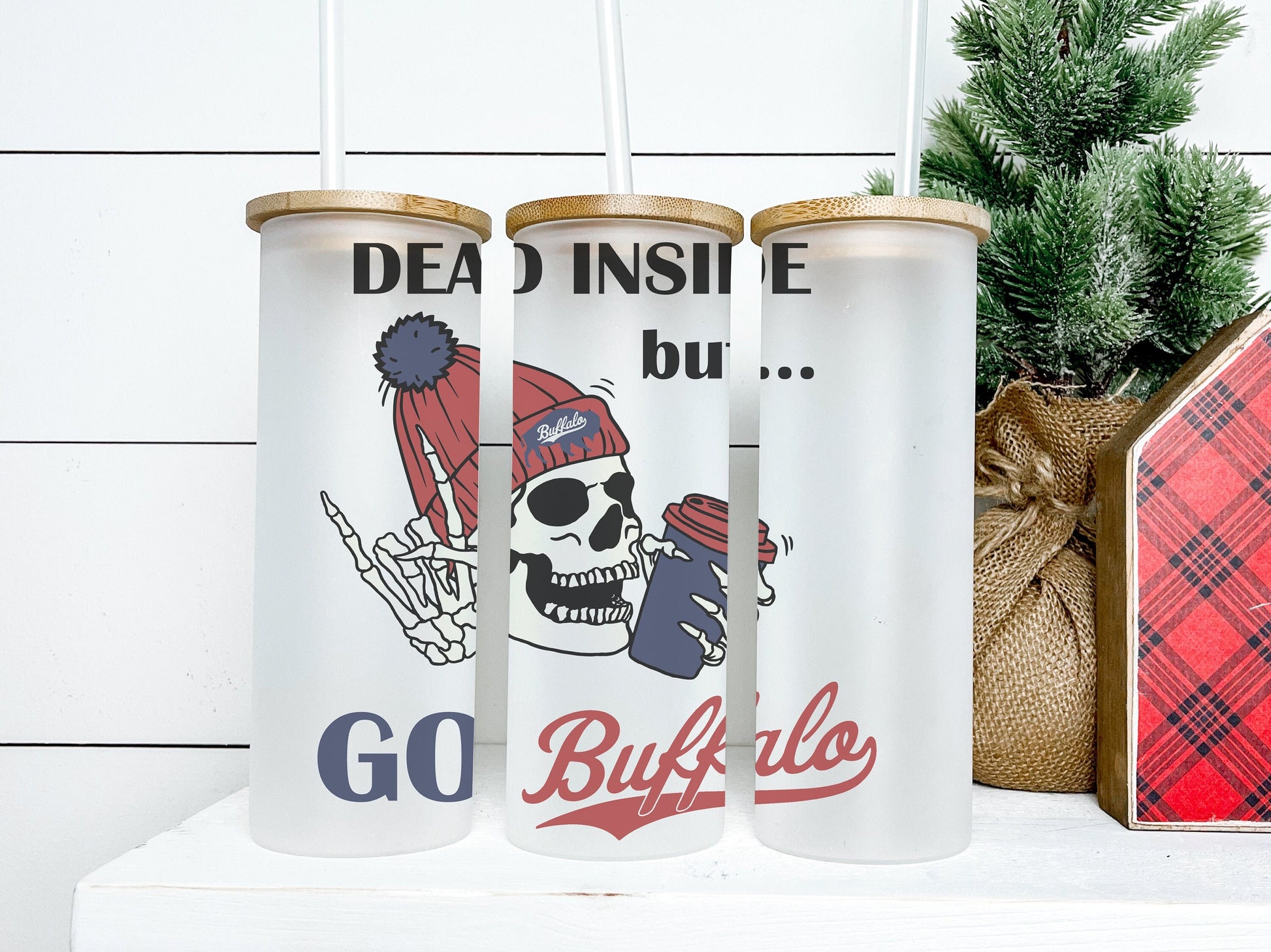 Dead Inside But Go Buffalo 25oz Frosted Glass Tumbler, Buffalo Tumbler