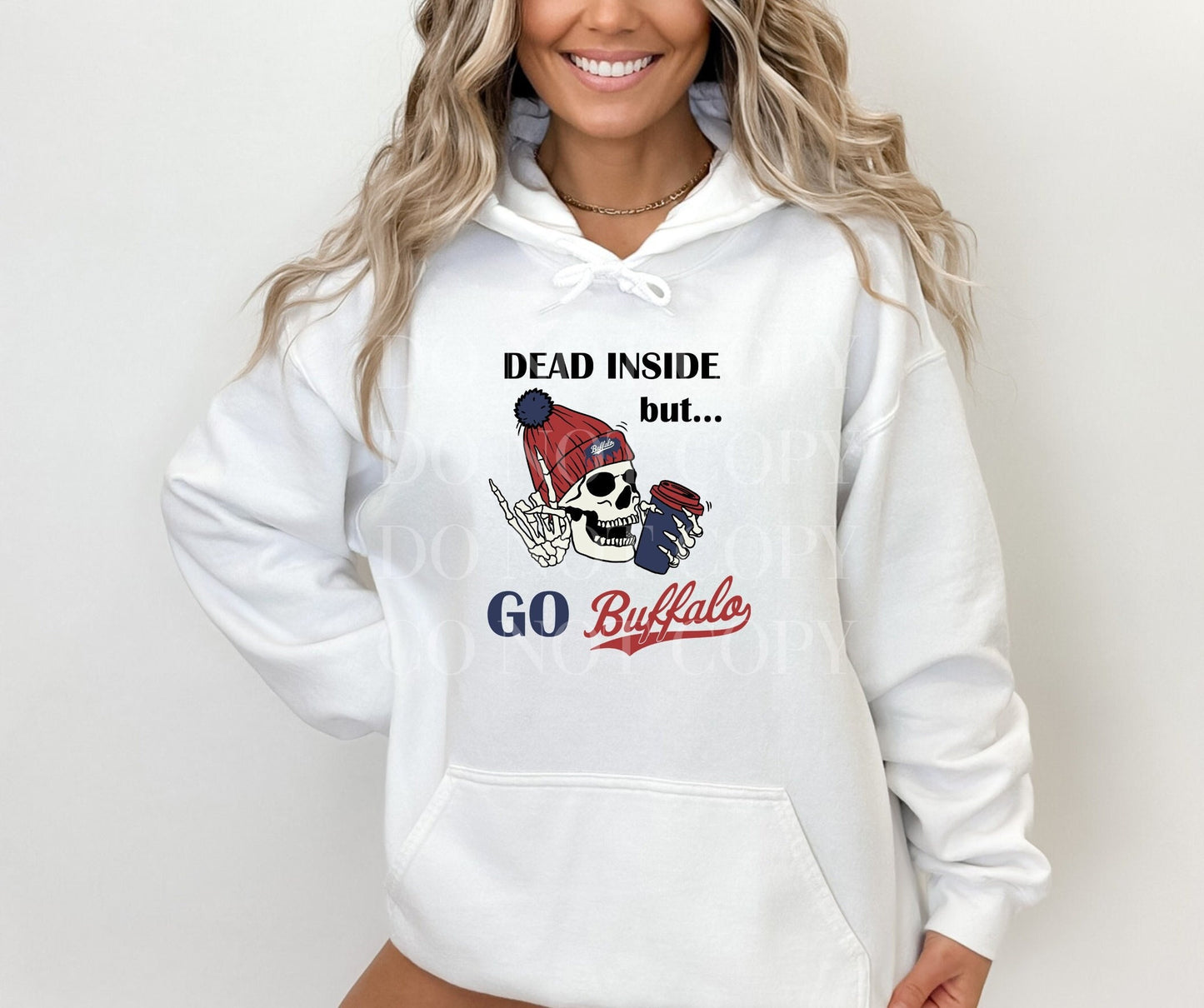 Dead Inside But Go Buffalo Hooded Sweatshirt, Dead Inside But Go Buffalo Hoodie Hoody