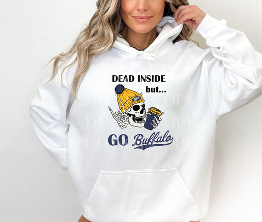 Dead Inside But Go Buffalo Hooded Sweatshirt, Dead Inside But Go Buffalo Hoodie Hoody