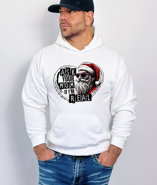 Ask Your Mom If I'm Real Funny Christmas Hoodie Sweatshirt, Funny Santa Christmas Hoodie Sweatshirt, Christmas Hoody