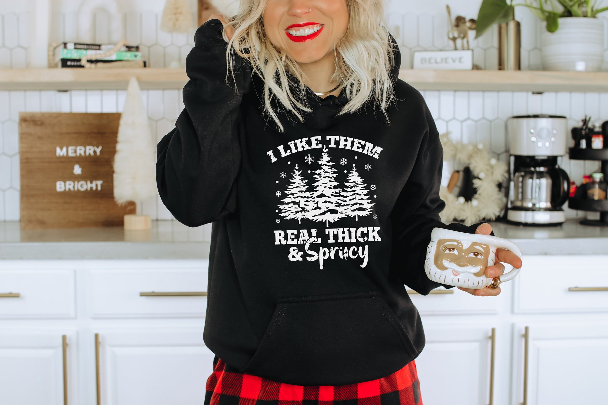 Real Thick and Sprucy Hoodie Sweatshirt, Funny Christmas Hoodie Sweatshirt, Funny Christmas Hoody